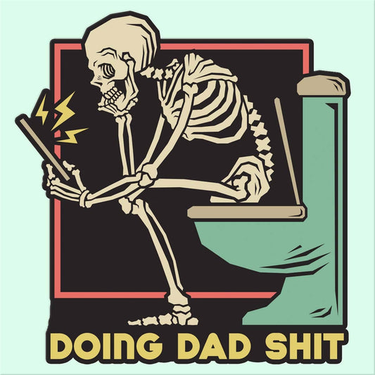 Sticker - Doing Dad Shit