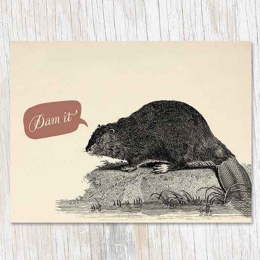 Greeting Card - Dam it! Beaver