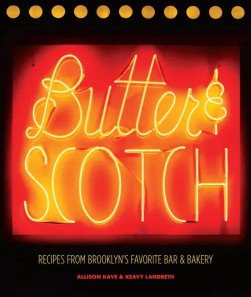 Book (Hardcover) - Butter & Scotch: Recipe's From Brooklyn's Favorite Bar & Bakery