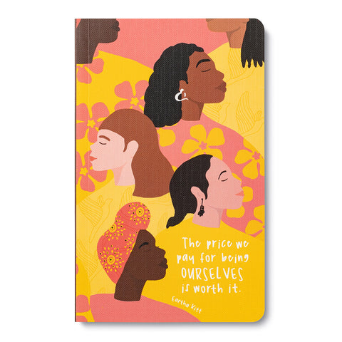 Journal (Paperback) - The Price We Pay For Being Ourselves Is Worth It