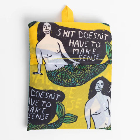 Art Sack (Reusable Shopping Bag) - Sh*t Doesnt Have nTo Make Sense Mermaid