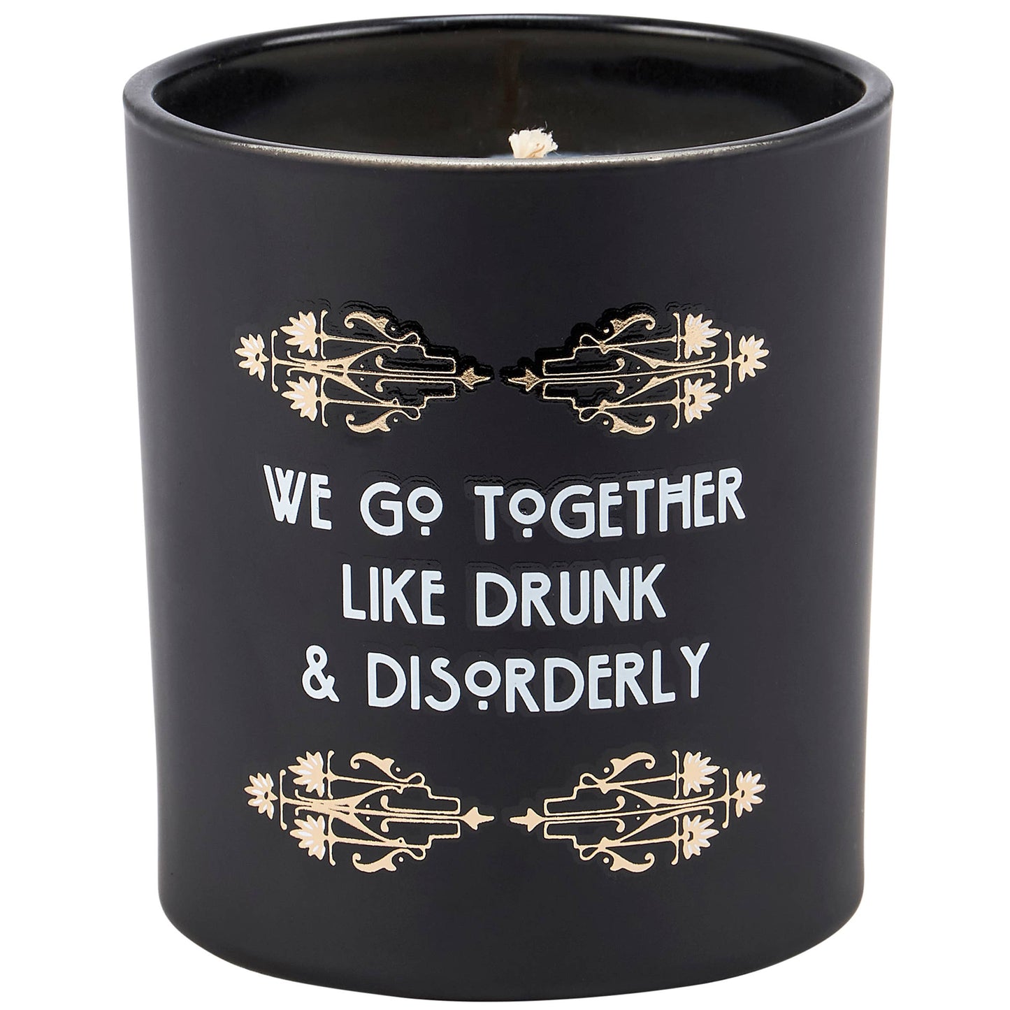 Candle - We Go Together Like Drunk & Disorderly (Gin)