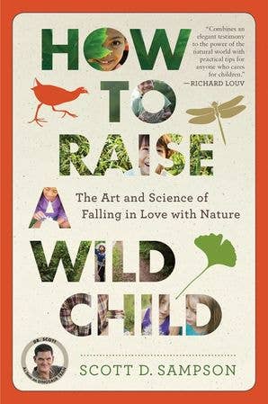 Book (Paperback) - How to Raise a Wild Child: Scott D. Sampson