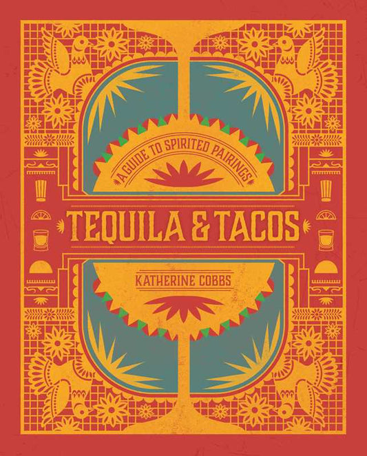 Cookbook (Hardcover) - Tequila & Tacos