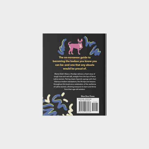 Book (Hardcover) - Mamá Didn't Raise a Pendeja: An 'Anti-Affirmations' Book