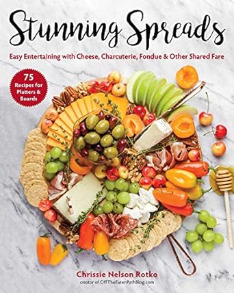 Book (Hardcover) - Stunning Spreads: Easy Entertaining With Cheese, Charcuterie, Fondue & Other Shared Fare