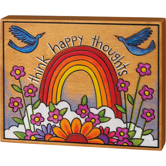 Think Happy Thoughts Block Sign