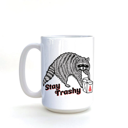 Mug (Ceramic) - Stay Trashy (15oz)