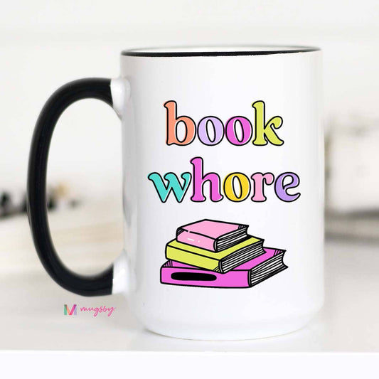 Mug (Ceramic) - Book Whore (15oz)