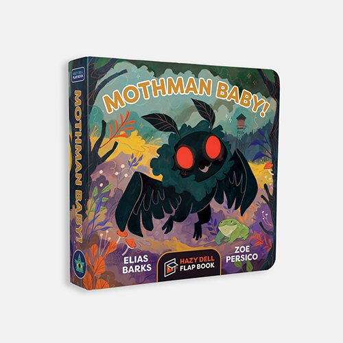 Board Book - Mothman Baby!: A Hazy Dell Flap Book