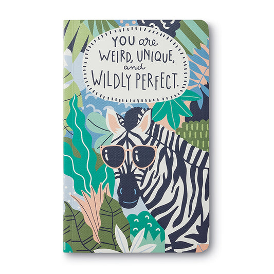 Journal (Paperback) - You Are Weird, Unique, And Wildly Perfect