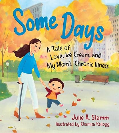 Book (Hard Cover) - Some Days: A Tale of Love, Ice Cream and My Mom's Chronic Illness