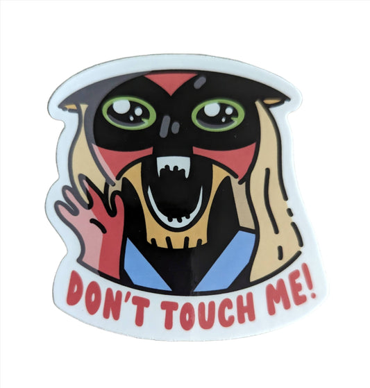 Sticker - Don't Touch Me