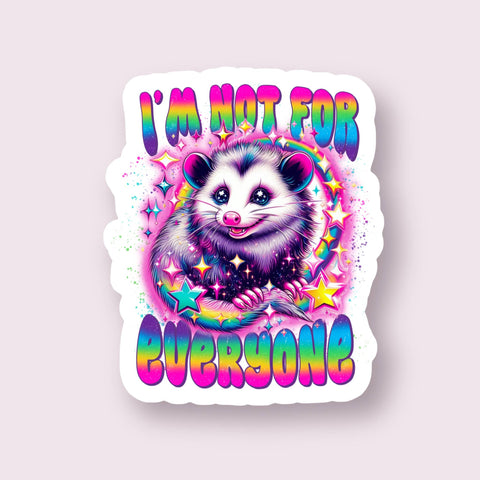 Sticker - I’m Not For Everyone