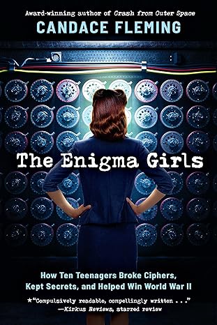 Book (Hardcover) - The Enigma Girls: How Ten Teenagers Broke Cyphers, Kept Secrets, and Helped Win World War II