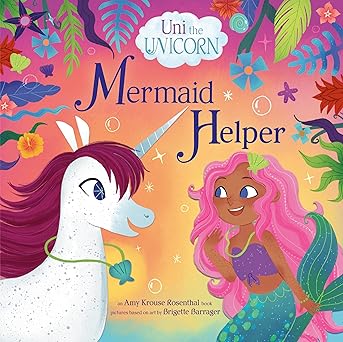 Book (Hardcover) - Uni the Unicorn: Mermaid Helper