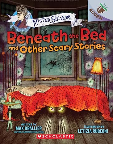 Book (Paperback) - Beneath the Bed & Other Scary Stories (Mister Shivers #1)