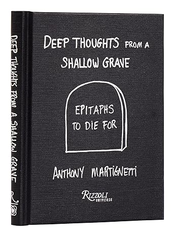 Book (Hardcover) - Deep Thoughts From A Shallow Grave: Epitaphs To Die For