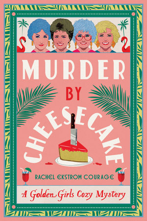 Book (Paperback) - Murder By Cheesecake: A Golden Girls Cozy Mystery