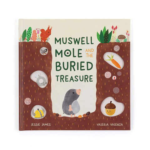 Image shows the hardcover book. In the middle is a mole who has dug a hole, with various objects in the dirt around it.