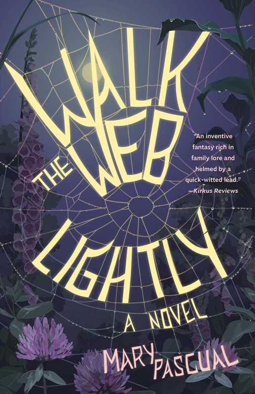 A book cover with a purple background and the words "Walk the Web Lightly: A Novel" woven into a spiderweb