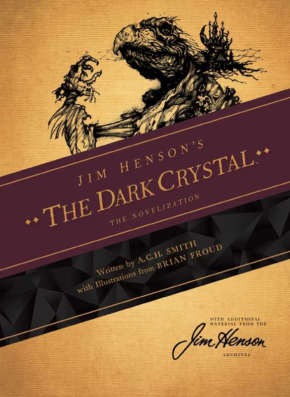 The book cover for Jim Henson's The Dark Crystal: The Novelization