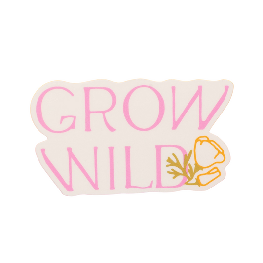 Sticker - Grow Wild