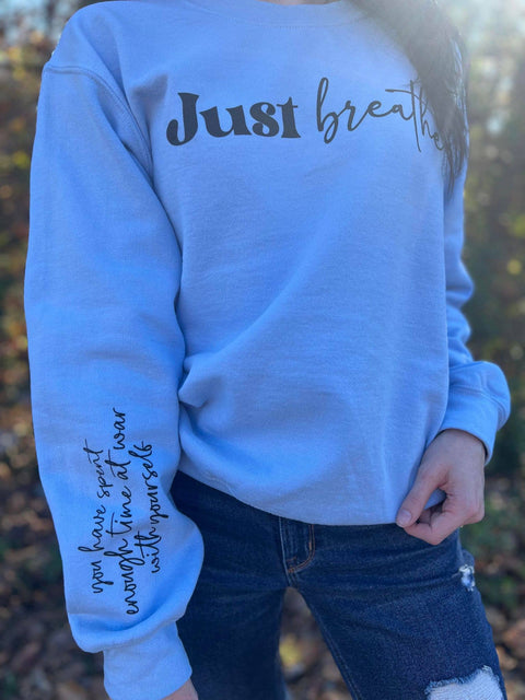 Sweatshirt (Crewneck) - Just Breathe Reminder