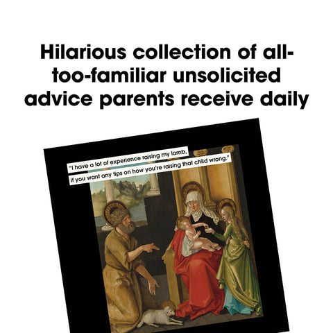 Book (Hardcover) - Parenting Advice to Ignore in Art and Life