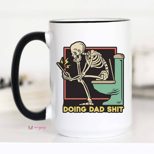 Mug (Ceramic) - Doing Dad Shit (15oz)