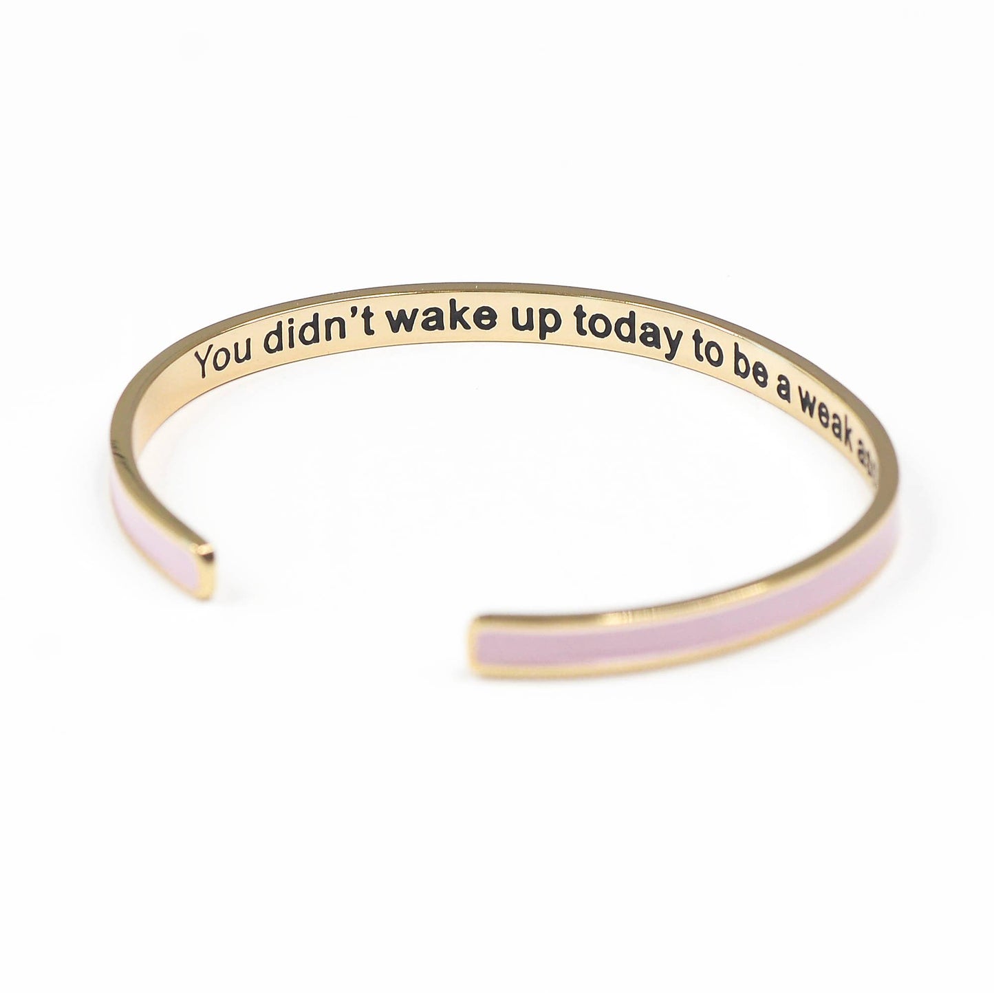 Bangle Bracelet (Enamel) - You Didn't Wake Up To be Weak