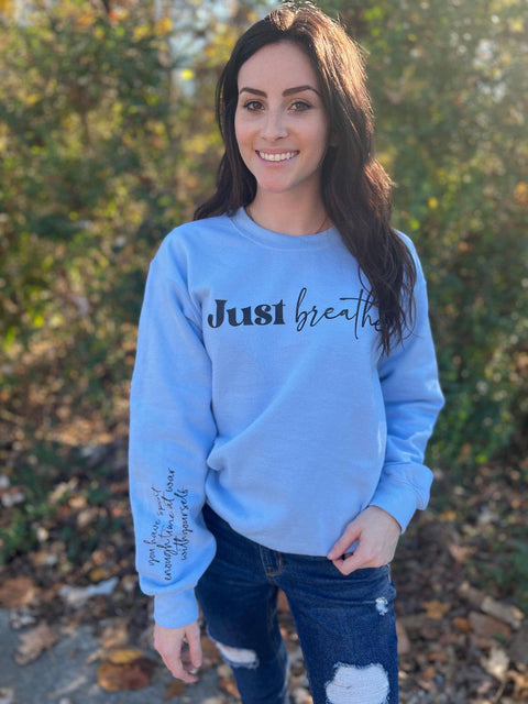 Sweatshirt (Crewneck) - Just Breathe Reminder