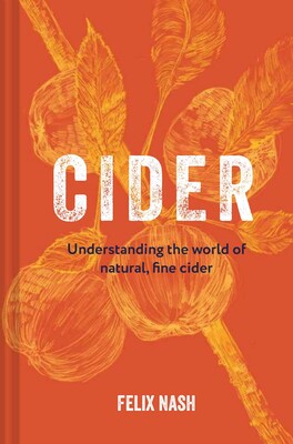 Book (Hardcover) - Cider: Understanding The World Of Natural, Fine Cider