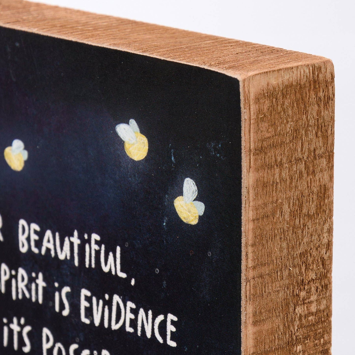 Sign (Wood) - It's Possible To Glow In The Dark