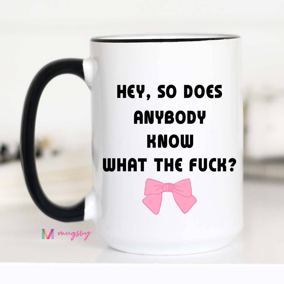 Mug (Ceramic) - Does Anybody Know (15oz)