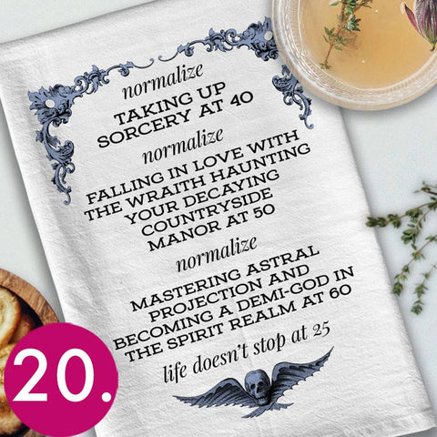 Kitchen Towel - Life Doesn't Stop at 25