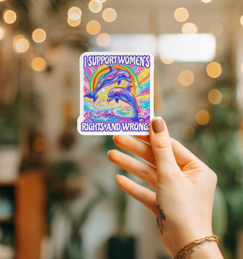 Sticker - I Support Women’s Rights and Wrongs