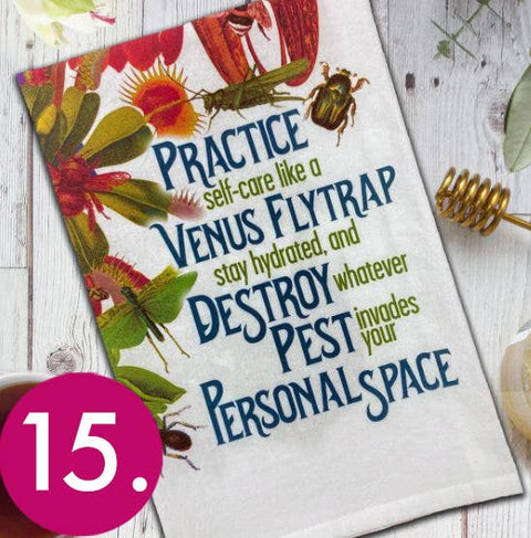 Kitchen Towel - Practice Self Care Like a Venus Fly Trap