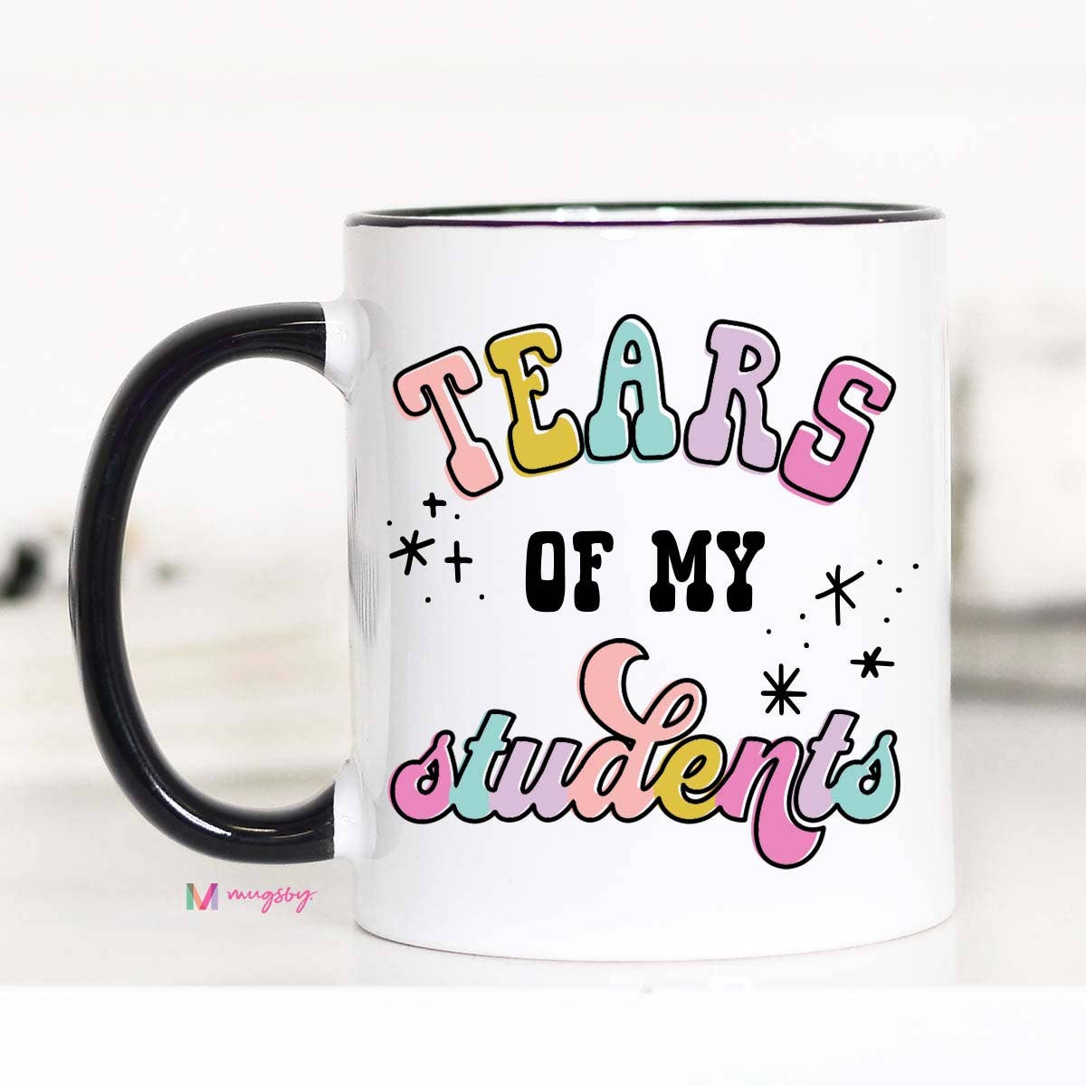 Mug (Ceramic) - Tears of my Students (15oz)