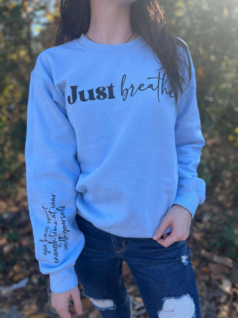 Sweatshirt (Crewneck) - Just Breathe Reminder