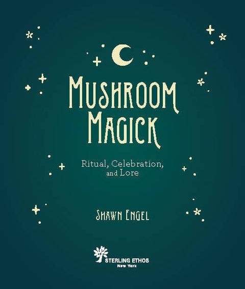 Book (Hardcover) - Mushroom Magick by Shawn Engel