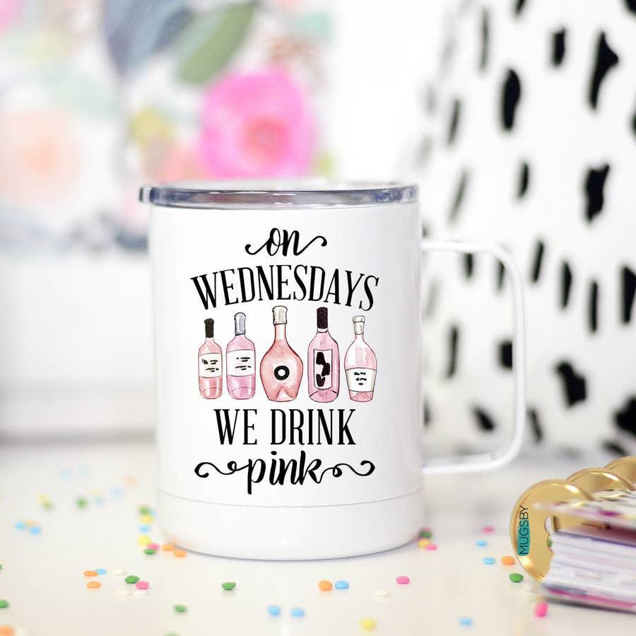 Mugs (Insulated Metal) -  On Wednesdays We Drink Pink - 12oz
