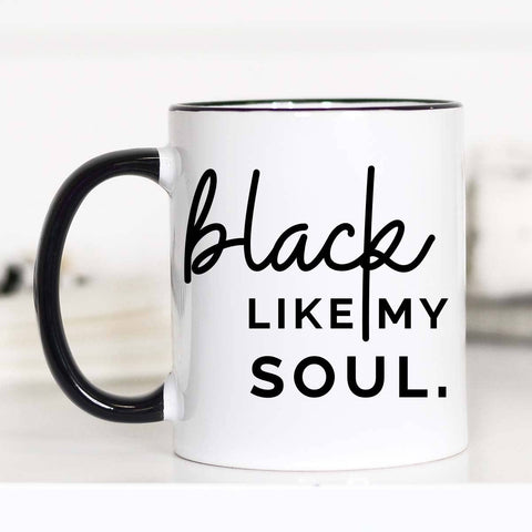 Mug (Ceramic) - Black Like My Soul (11oz)