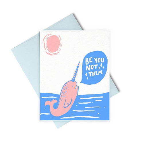 Greeting Card - Be You Not Them