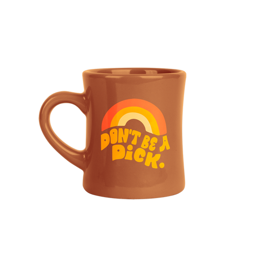 Diner Mug - Don't Be a Dick (Brown)