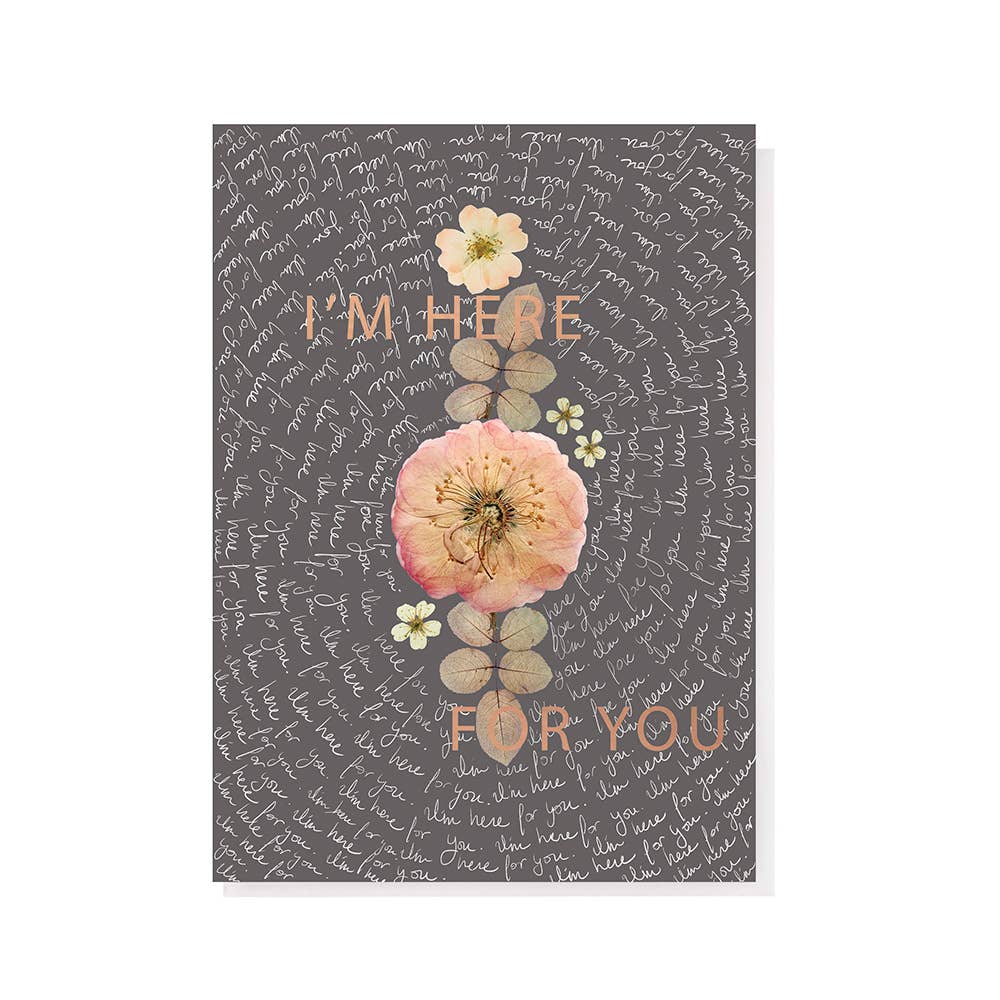 Greeting Card "Here For You Script"