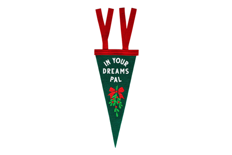 Mini Pennant - In Your Dreams Pal Mistletoe