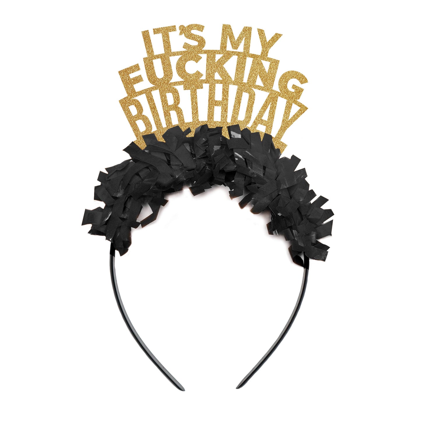 Headband Crown - It's My Fucking Birthday