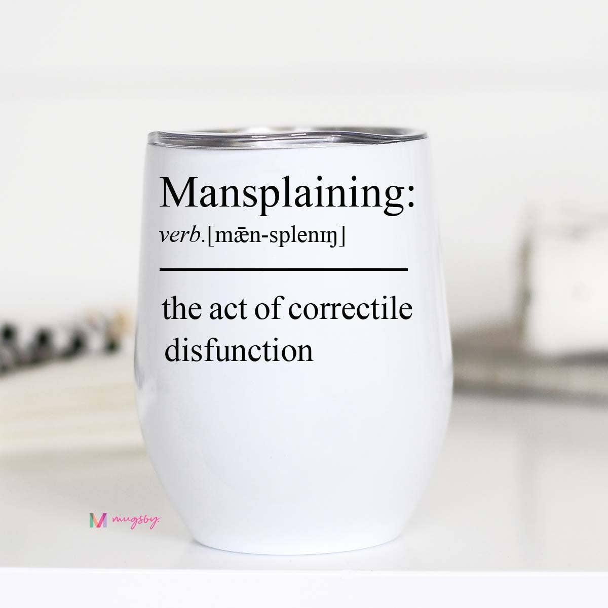 Wine Cup (Insulated) - Mansplaining