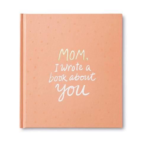 Book (Hardcover) - Mom, I Wrote A Book About You